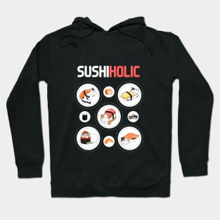 I am a sushiholic Hoodie